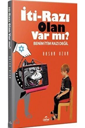 Iti-razı Olan Var Mı?