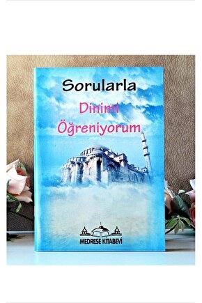 Sorularla Dinimi Ögreniyorum 64 Sayfa Pratik Dini Bilgiler Sorular Ve Cevaplar
