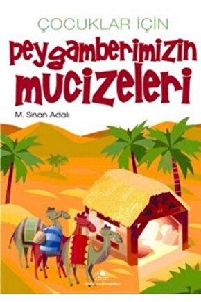 Atlasavm Çocuklar Için Peygamberimizin Mucizeleri