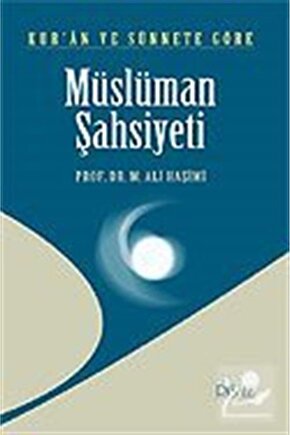 Kuran Ve Sünnete Göre Müslüman Şahsiyeti