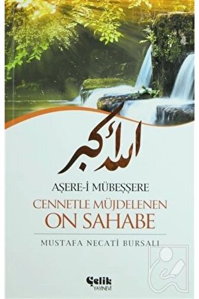 Aşere I Mübeşşere Cennetle Müjdelenen On Sahabe   Mustafa Necati
