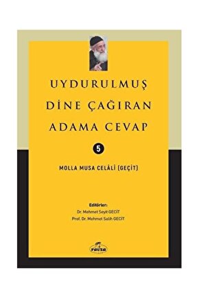 Uydurulmuş Dine Çağıran Adama Cevap Molla Musa Celali el-Beyazidi