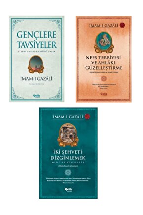 Imam-ı Gazali Seti Gençlere Tavsiye - Nefs Terbiyesi - Iki Şehvet Dizginlemek 3lü Set