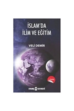 Islamda Ilim Ve Eğitim Veli Demir