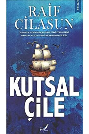 Kutsal Çile  Çile Yayınları  Raif Cilasun