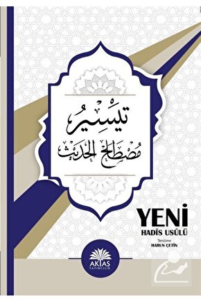 Yeni Hadis Usulü & Teysiru Mustalahil Hadis