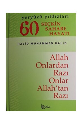 Yeryüzü Yıldızları - 60 Seçkin Sahabe Hayatı (1. Hamur) - Halid Muhammed Halid