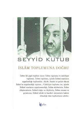 İslam Toplumuna Doğru   Seyyid Kutub