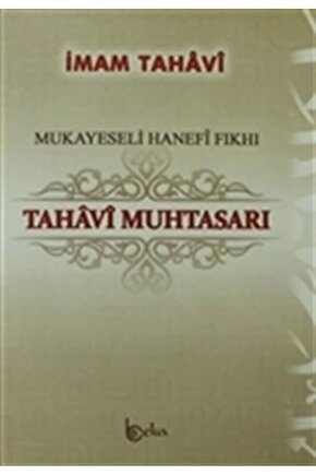 Mukayeseli Hanefi Fıkhı Tahavi Muhtasarı