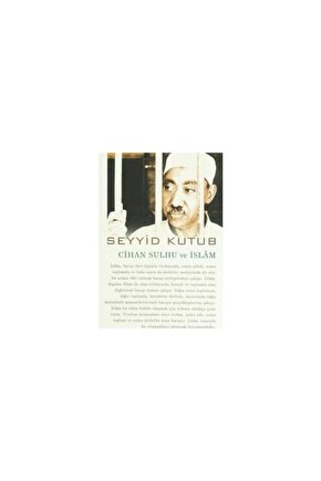 Cihan Sulhu Ve Islam   Seyyid Kutub