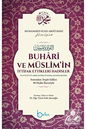 Buhari Ve Müslimin Ittifak Ettiği Hadisler (CİLTLİ) (KİTAP KAĞIDI)
