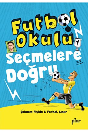 Seçmelere Doğru - Futbol Okulu