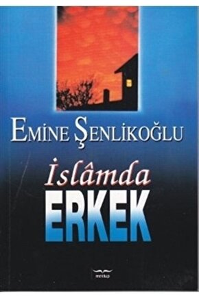 Islamda Erkek  Emine Şenlikoğlu
