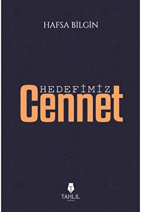 Hedefimiz Cennet