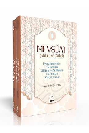 Mevsuat (Ahlak ve Zühd) - Peygamberlerin, Sahabenin, Tabiinin ve Salihlerin Hayatından Eğitici Kıssa