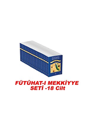 Fütuhat-ı Mekkiyye (18 CİLT TAKIM) Muhyiddin Ibn Arabi