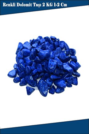Güzel Dolomit Taş 2 Kg 1 -2 Cm Akvaryum Taşı Çakıl Taşı Bahçe Saksı Taşı Dere Taşı- Lacivert