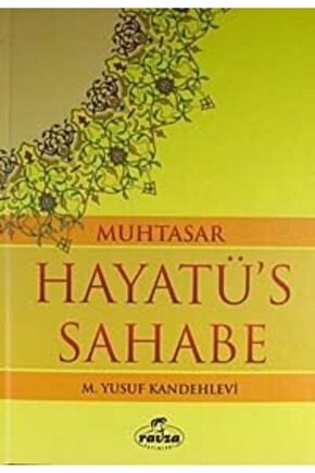 Muhtasar Hayatüs Sahabe (Ciltli, Şamua)