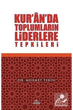 Kuranda Toplumların Liderlere Tepkileri