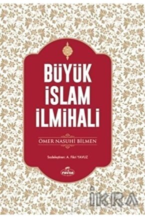 Büyük Islam Ilmihali (ciltli-şamua) Sadeleştirilmiş Tam Metin
