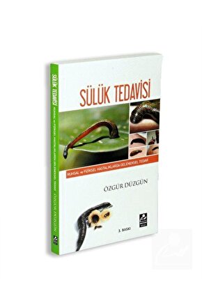 Sülük Tedavisi & Ruhsal Ve Fiziksel Hastalıklarda Geleneksel Tedavi