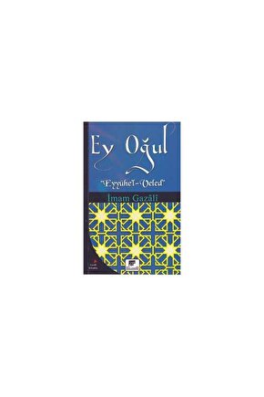 Ey Oğul   Imam I Gazali