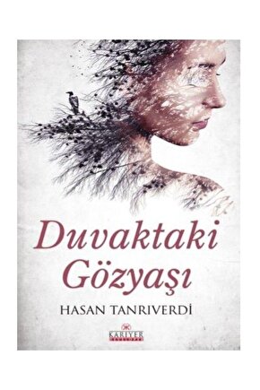 Duvaktaki Gözyaşı   Hasan Tanrıverdi