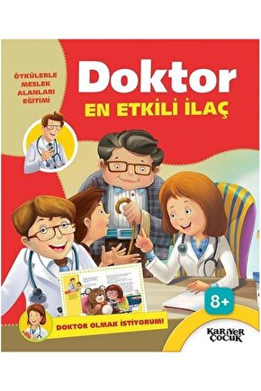 Doktor En Etkili İlaç   Doktor Olmak İstiyorum  Kariyer Yayınları  Kolektif