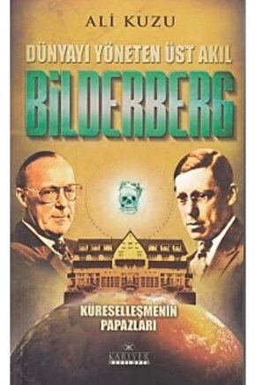 Bilderberg - Dünyayı Yöneten Üst Akıl