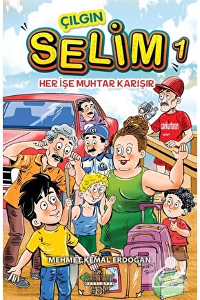 Çılgın Selim 1  Her Işe Muhtar Karışır