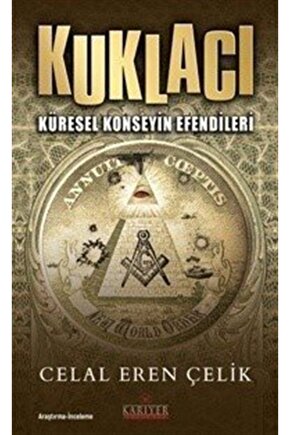 Kuklacı-küresel Konseyin Efendileri - Celal Eren Çelik