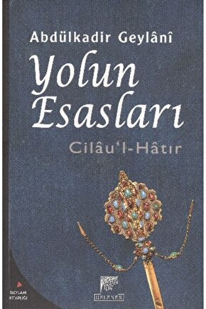 Cilaul Hatır Yolun Esasları
