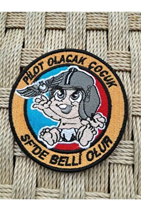 Turuncu Zemin Nakis Islemeli Pilot Olacak Cocuk Sfde Belli Olur Arma Patch Pec
