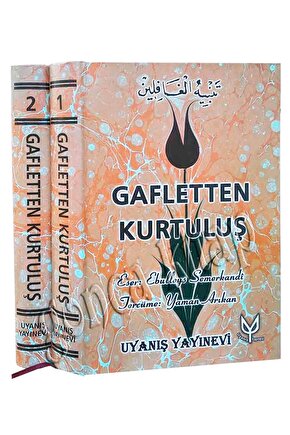 Gafletten Kurtuluş, Ebul Leys Semerkandi, Çev: Yaman Arıkan, 2 Cilt, Uyanış