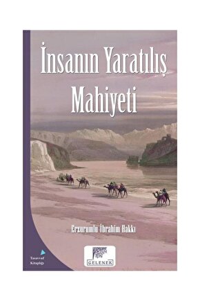 Mahiyet Serisi Insanın Yaratılış Mahiyeti   Erzurumlu
