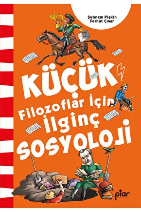 Küçük Filozoflar için İlginç Sosyoloji - Tuhaf Bilgiler