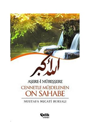 Aşere I Mübeşşere Cennetle Müjdelenen On Sahabe   Mustafa Necati