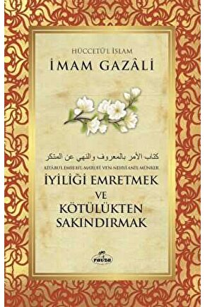 Iyiliği Emretmek Ve Kötülükten Sakındırmak  Imam Gazali
