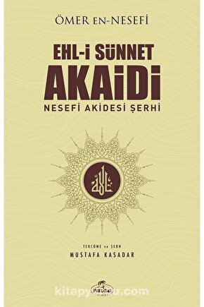 Ehl-i Sünnet Akaidi Nesefi Akidesi Şerhi
