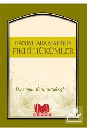 Hanımlara Mahsus Fıkhi Hükümler