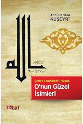 Onun Güzel Isimleri; Şerh-i Esmaillahil-hüsna