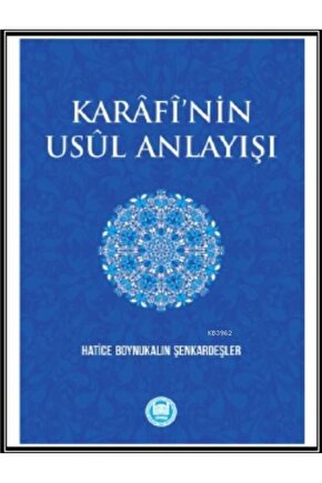 Karâfînin Usûl Anlayışı