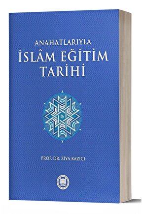 Ana Hatlarıyla Islam Eğitim Tarihi
