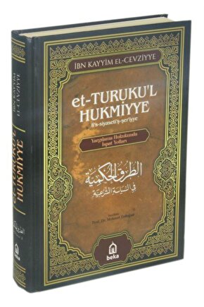 Et-turukul Hukmiyye Tercümesi  Yargılama Hukukunda Ispat Yolları