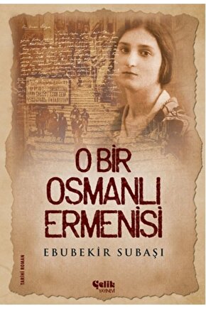 O Bir Osmanlı Ermenisi