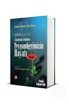 Sahabenin Dilinden Peygamber Efendimizin Hayatı