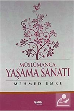 Müslümanca Yaşama Sanatı