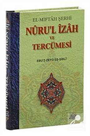 El-miftah Şerhi Nurul Izah Ve Tercümesi