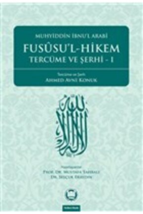 Fususu’l-hikem Tercüme Ve Şerhi 1