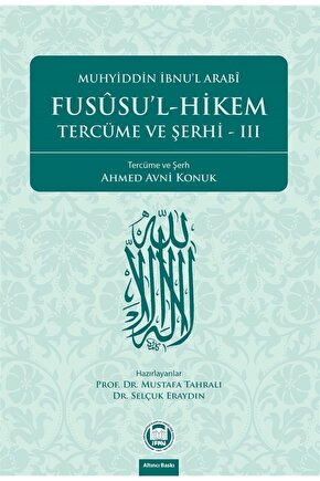 Fususu’l-hikem Tercüme Ve Şerhi 3 - Muhyiddin Ibnu’l Arabi 9789755480398